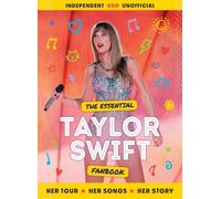 The Essential Taylor Swift Fanbook