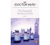 The Essential Terrance Dicks Volume 1 (Doctor Who Essential Terrance Dicks SC)