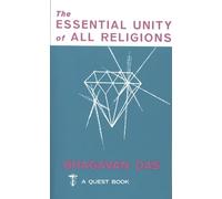 The Essential Unity of All Religions (Theosophical Classics Series)