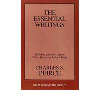 The Essential Writings (Great Books in Philosophy) by C.S. Peirce (1998-12-19)
