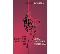 The Essential Writings of Jean-Jacques Rousseau