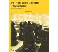 The Essentials of Competent Communication: An Interpersonal Analysis