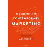 The Essentials of Contemporary Marketing