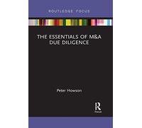 The Essentials of M&A Due Diligence (Routledge Focus on Economics and Finance)