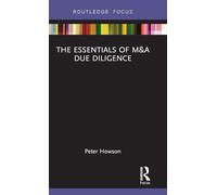 The Essentials of M&A Due Diligence (Routledge Focus on Economics and Finance)
