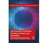 The Essentials of Machine Learning in Finance and Accounting (Routledge Advanced Texts in Economics and Finance)