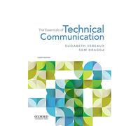 The Essentials of Technical Communication