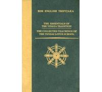 The Essentials of the Vinaya Tradition (BDK English Tripitaka Translation): 97 (BDK English Tripitaka Series)