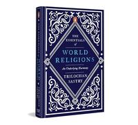 The Essentials Of World Religions: A Search For Harmony: An Underlying Harmony
