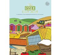 The Essex Cook Book: A celebration of the amazing food and drink on our doorstep: 25 (Get Stuck In)