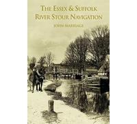 The Essex & Suffolk River Stour Navigation