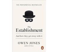 The Establishment: And How They Get Away With It – Penguin Books