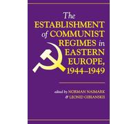 The Establishment Of Communist Regimes In Eastern Europe, 1944-1949