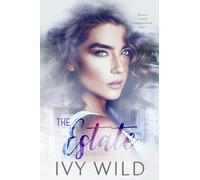 The Estate: Special Edition Cover (Ivy Wild Special Edition Covers)