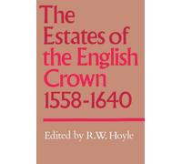The Estates of the English Crown, 1558-1640