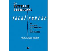 The Estelle Liebling Vocal Course: Baritone/Bass