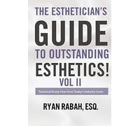 The Esthetician's Guide to Outstanding Esthetic. Esq.<|