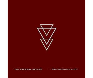 The Eternal Afflict - And Inbetween Love