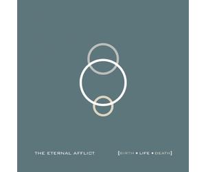 The Eternal Afflict - Birth Life Death