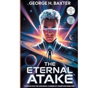 The Eternal Atake: Sci-Fi Space Thriller