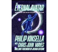The Eternal Avatar: Discovering Who & What You Really Are Beyond the Material Realm