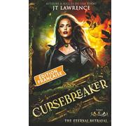 The Eternal Betrayal, Édition française, Tome 6: Cursebreaker, une série complète de 6 livres (Cursebreaker, une fantasy urbaine d'action-aventure, une série complète de 6 livres)