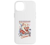 The Eternal Circus - Not Every Circus Needs a Clown Case for iPhone 14 Plus
