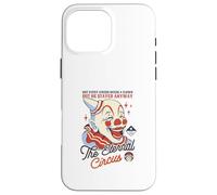 The Eternal Circus - Not Every Circus Needs a Clown Case for iPhone 16 Pro Max
