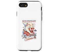 The Eternal Circus - Not Every Circus Needs a Clown Case for iPhone SE (2020) / 7 / 8