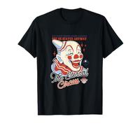 The Eternal Circus - Not Every Circus Needs a Clown T-Shirt