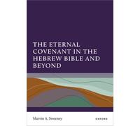 The Eternal Covenant in the Hebrew Bible and Beyond