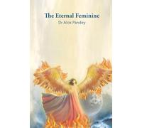 Kali Protectives – The Eternal Feminine