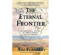 The Eternal Frontier: An Ecological History of North America