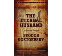 The Eternal Husband and Other Stories
