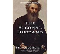 The Eternal Husband (Warbler Classics Annotated Edition)