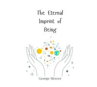 The Eternal Imprint of Being