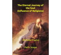 The Eternal Journey of the Soul: Influence of Religions