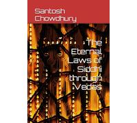 The Eternal Laws of Siddhi through Vedas