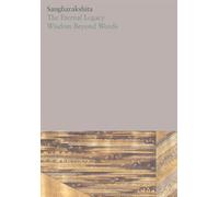 The Eternal Legacy /Wisdom Beyond Words: 14 (The Complete Works of Sangharakshita)