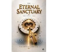The Eternal Sanctuary: The Final Call