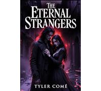 The Eternal Strangers: A Novel of Blood and Perseverance