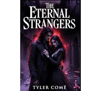 The Eternal Strangers: A Novel of Blood and Perseverance
