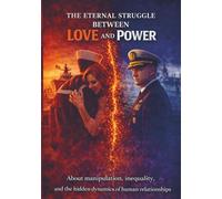 the eternal struggle between love ad power: Written to connect people