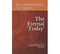 The Eternal 'Today': Journeying with the Church, in the Light of the Feasts