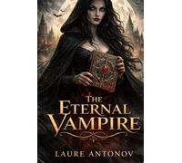 The Eternal Vampire: Laure Antonov