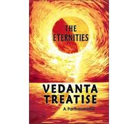 The Eternities - Vedanta Treatise