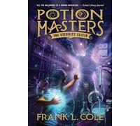 The Eternity Elixir: Volume 1 (Potion Masters)