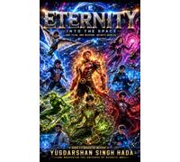 The Eternity: Into The Space (Bravester:The universe of secrets)