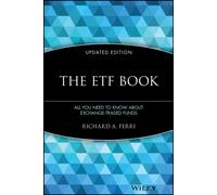 The ETF Book : All You Need to Know About Exchange-Traded Funds