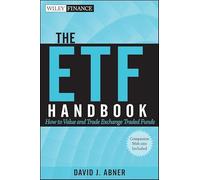 The ETF Handbook: How to Value and Trade Exchange Traded Funds + website (Wiley Finance)